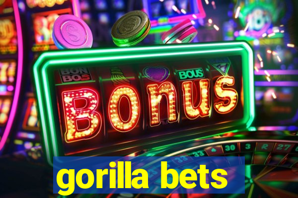 gorilla bets